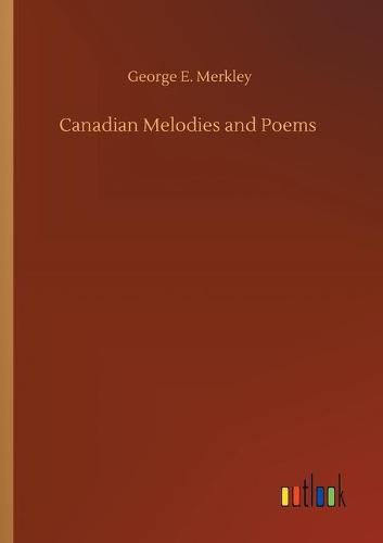 Cover image for Canadian Melodies and Poems