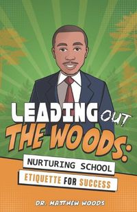 Cover image for Leading Out The Woods