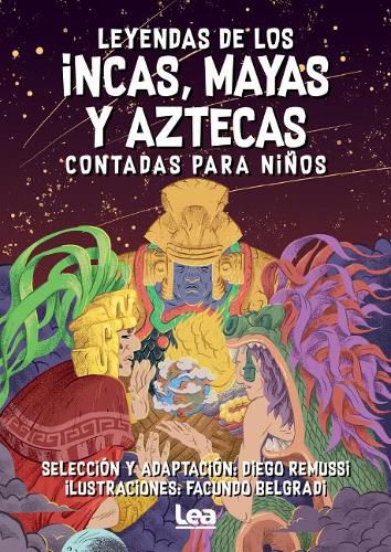 Cover image for Leyendas de Los Incas, Mayas Y Aztecas Contada Para Ninos