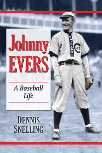 Cover image for Johnny Evers: A Baseball Biography