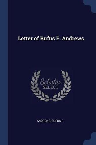 Cover image for Letter of Rufus F. Andrews