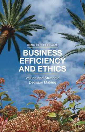 Cover image for Business Efficiency and Ethics: Values and Strategic Decision Making