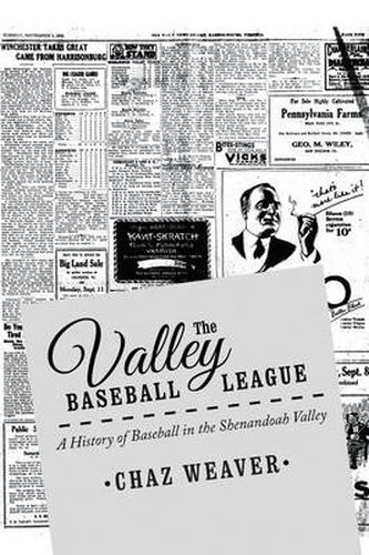 Cover image for The Valley Baseball League: A History of Baseball in the Shenandoah Valley