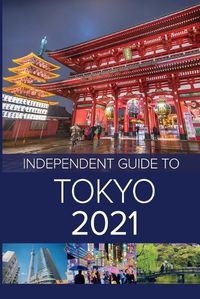 Cover image for The Independent Guide to Tokyo 2021