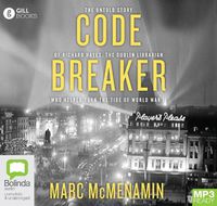 Cover image for Codebreaker: The Untold Story of Richard Hayes, the Dublin Librarian Who Helped Turn the Tide of World War II