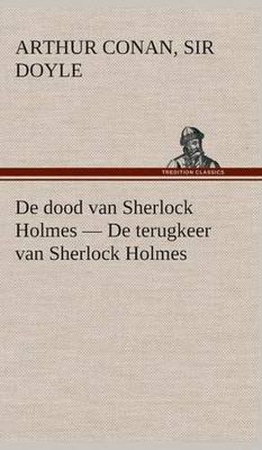 Cover image for De dood van Sherlock Holmes - De terugkeer van Sherlock Holmes