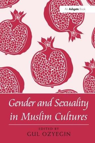 Cover image for Gender and Sexuality in Muslim Cultures