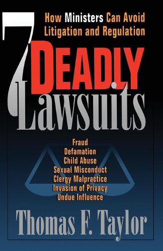 Cover image for Seven Deadly Lawsuits: How Ministers Can Avoid Litigation and Regulation