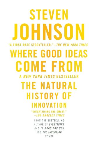Cover image for Where Good Ideas Come From: The Natural History of Innovation