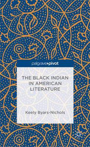 Cover image for The Black Indian in American Literature