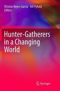 Cover image for Hunter-gatherers in a Changing World