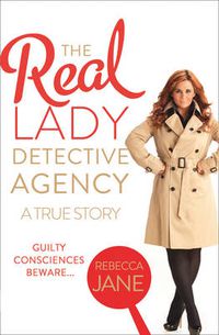 Cover image for The Real Lady Detective Agency: A True Story