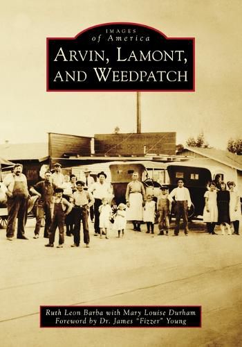Cover image for Arvin, Lamont, and Weedpatch