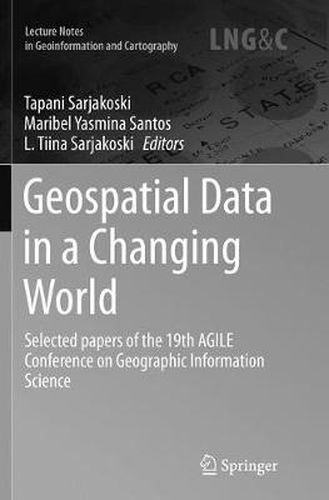 Cover image for Geospatial Data in a Changing World: Selected papers of the 19th AGILE Conference on Geographic Information Science