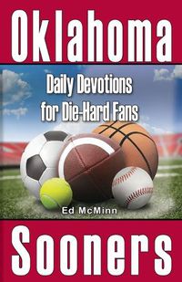 Cover image for Daily Devotions for Die-Hard Fans Oklahoma Sooners: -