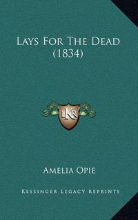 Cover image for Lays for the Dead (1834)