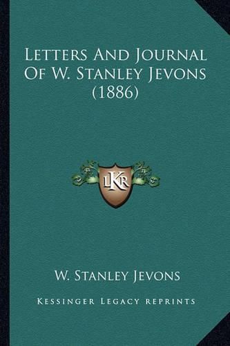 Letters and Journal of W. Stanley Jevons (1886)