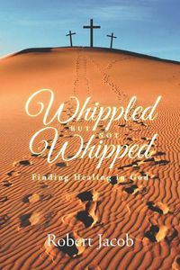 Cover image for Whippled But Not Whipped