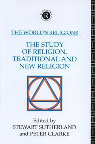 Cover image for The World's Religions: The Study of Religion, Traditional and New Religion