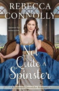 Cover image for Not Quite a Spinster