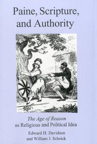 Cover image for Paine, Scripture, and Authority: The Age of Reason As Religious and Political Ideal