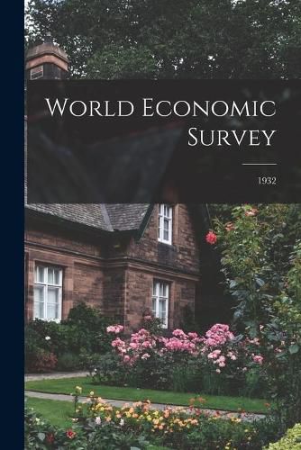 Cover image for World Economic Survey; 1932