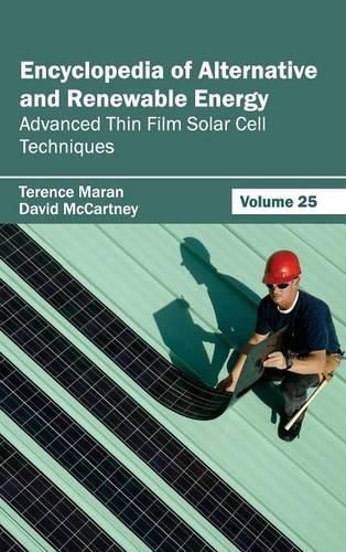 Cover image for Encyclopedia of Alternative and Renewable Energy: Volume 25 (Advanced Thin Film Solar Cell Techniques)