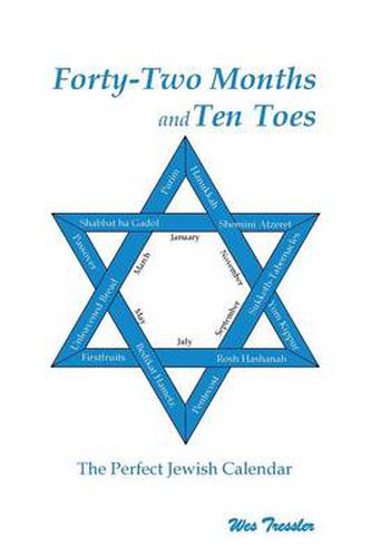 Cover image for Forty-two Months and Ten Toes: The Perfect Jewish Calendar