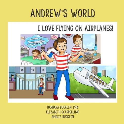 Cover image for Andrew's World: I Love Flying on Airplanes!