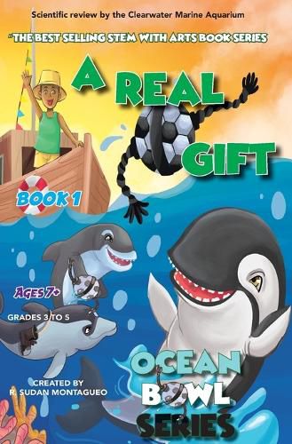 Cover image for A Real Gift: Ocean Bowl: The Beautiful Game in the Sea