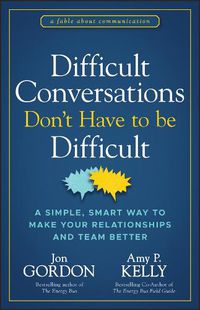 Cover image for Difficult Conversations Don't Have to Be Difficult