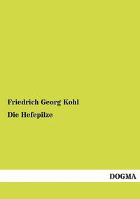 Cover image for Die Hefepilze