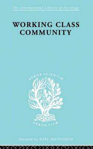 Cover image for Working Class Comm     Ils 122: Some General Notions Raised by a Series of Studies in Northern England