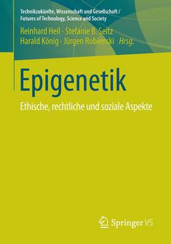 Epigenetik: Ethische, rechtliche und soziale Aspekte