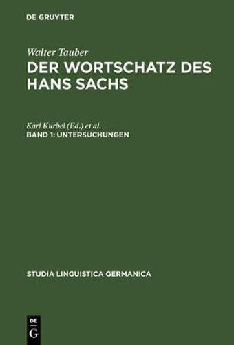 Cover image for Der Wortschatz des Hans Sachs, Band 1, Untersuchungen