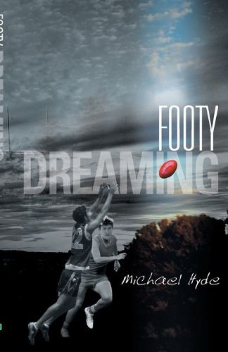 Cover image for Footy Dreaming