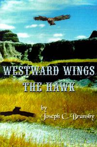 Cover image for Westward Wings the Hawk