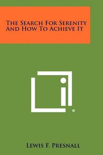 Cover image for The Search for Serenity and How to Achieve It