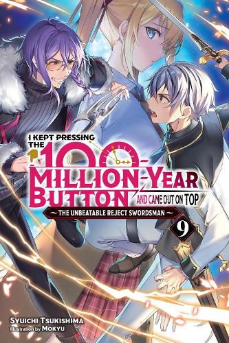 Cover image for I Kept Pressing the 100-Million-Year Button and Came Out on Top, Vol. 9 (light novel)