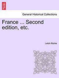 Cover image for France ... Second Edition, Etc.