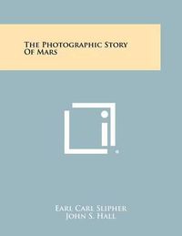 Cover image for The Photographic Story of Mars