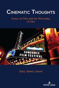 Cover image for Cinematic Thoughts: Essays on Film and the Philosophy of Film