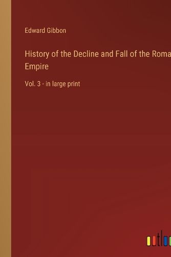 Cover image for History of the Decline and Fall of the Roman Empire