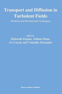 Cover image for Transport and Diffusion in Turbulent Fields: Modelling and Measurements Techniques