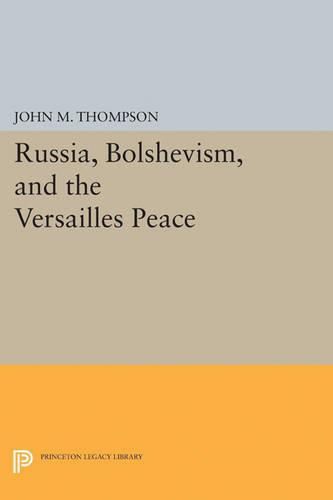 Cover image for Russia, Bolshevism, and the Versailles Peace