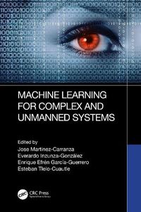 Cover image for Machine Learning for Complex and Unmanned Systems