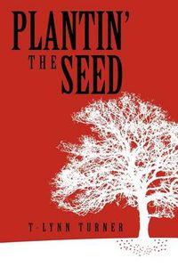 Cover image for Plantin' the Seed