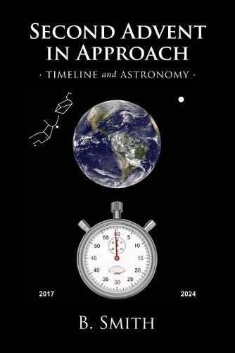 Cover image for Second Advent in Approach: Timeline and Astronomy