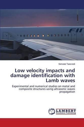 Low velocity impacts and damage identification with Lamb waves