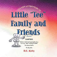 Cover image for The New Adventures of ''Little Tee'' Family and Friends: Volume II